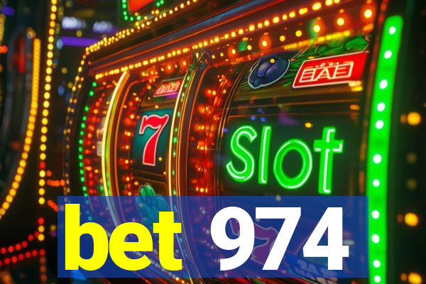 bet 974